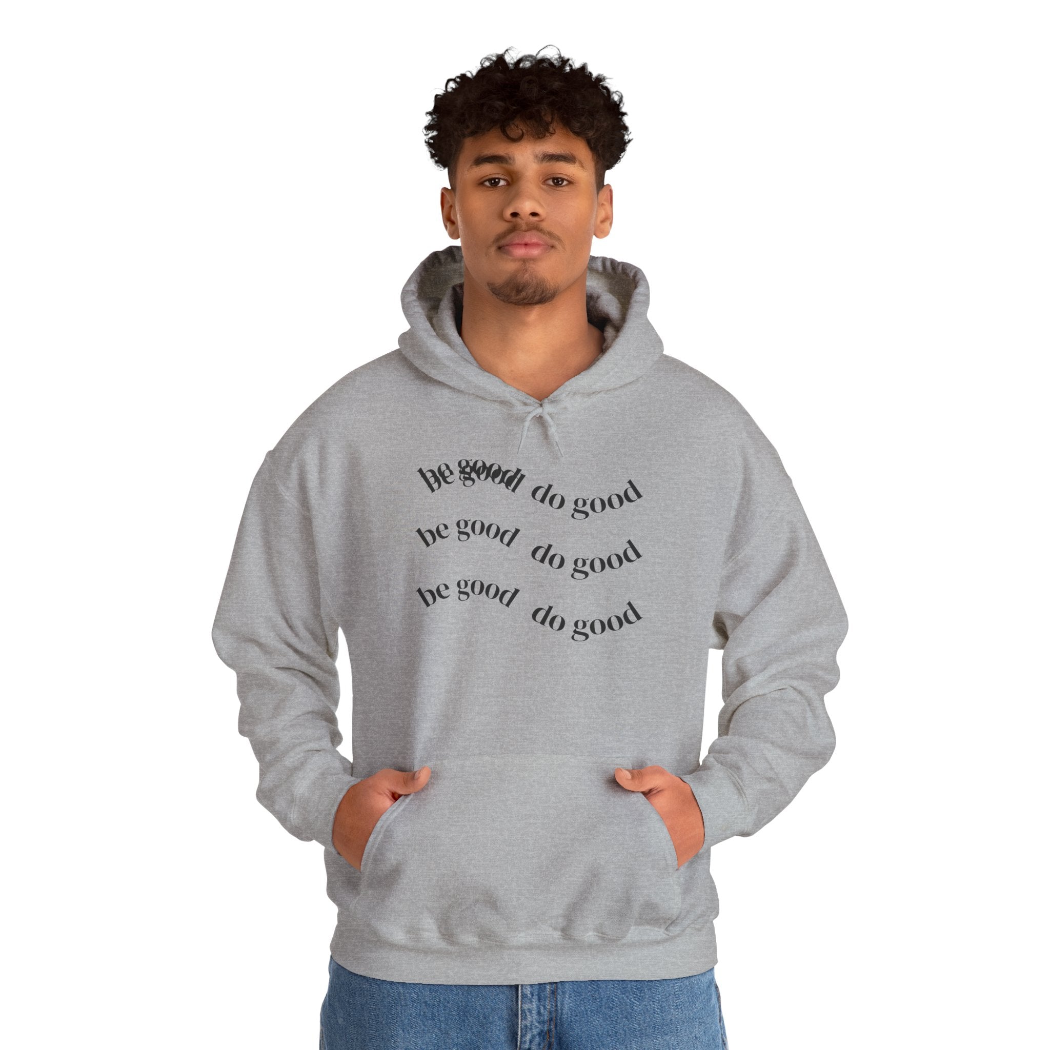 Hoodie — 'Be Good, Do Good' Minimalist Positive Message Pullover