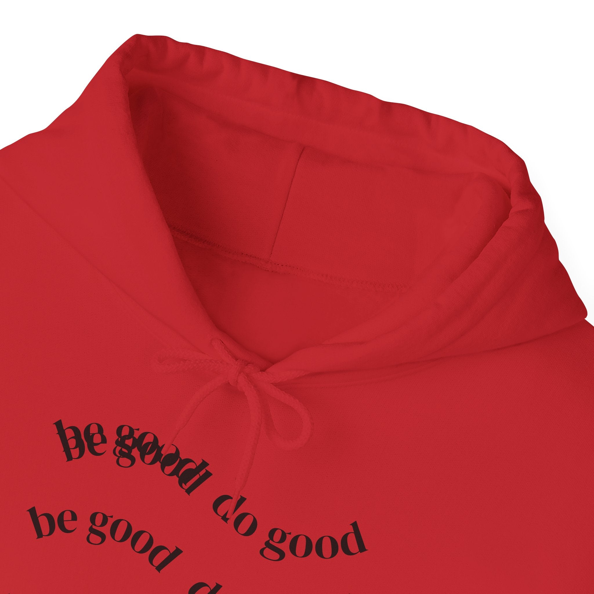 Hoodie — 'Be Good, Do Good' Minimalist Positive Message Pullover