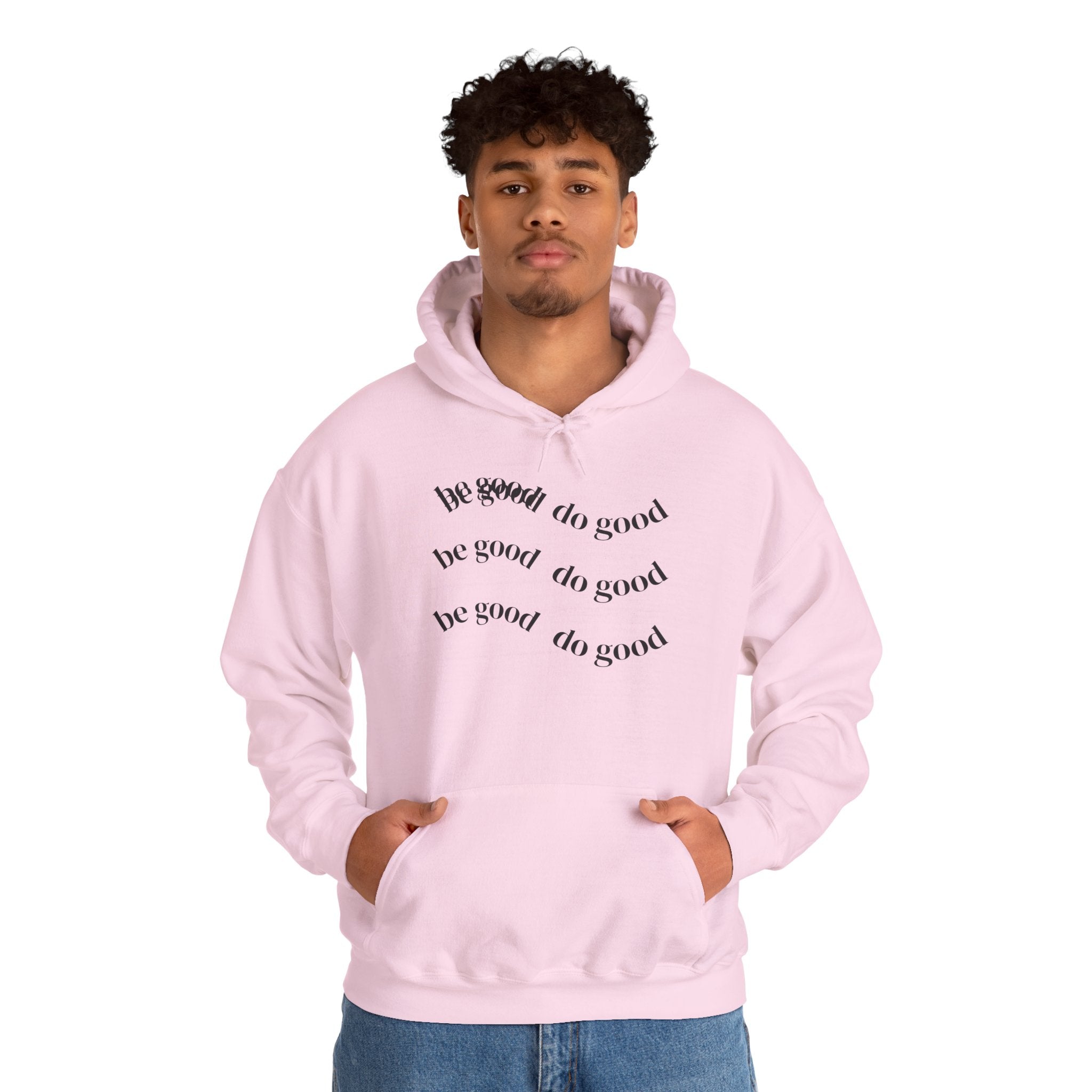 Hoodie — 'Be Good, Do Good' Minimalist Positive Message Pullover